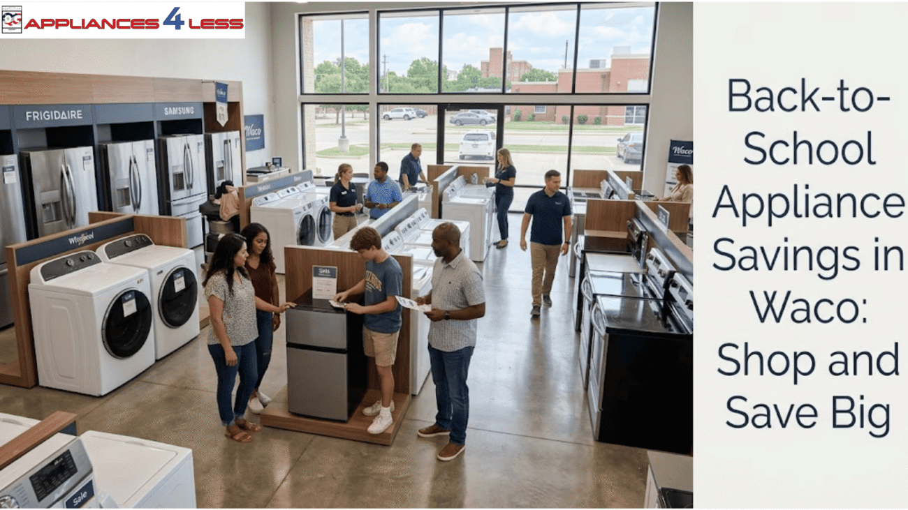 Back-to-School Appliance Savings in Waco